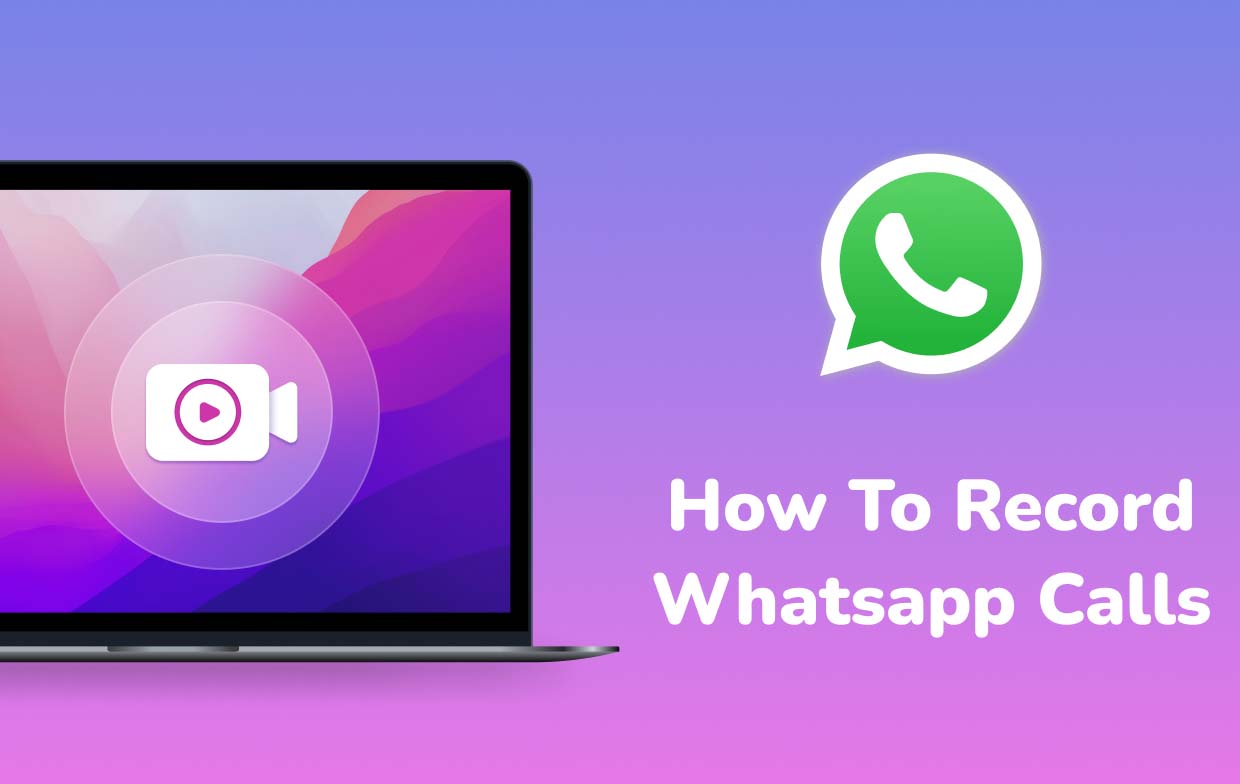 WhatsApp 통화를 녹음하는 방법