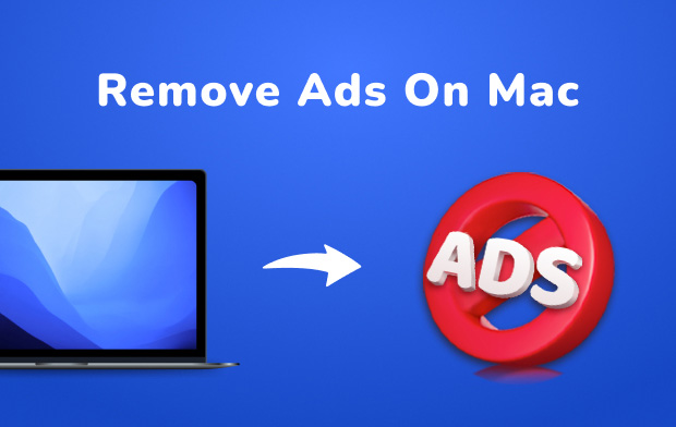 How to Remove Ads on Mac