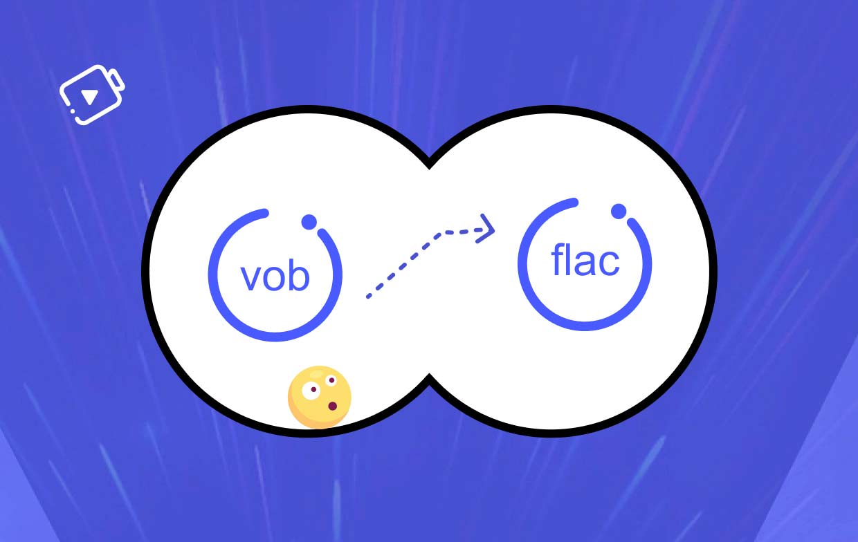 Hoe VOB naar FLAC te converteren