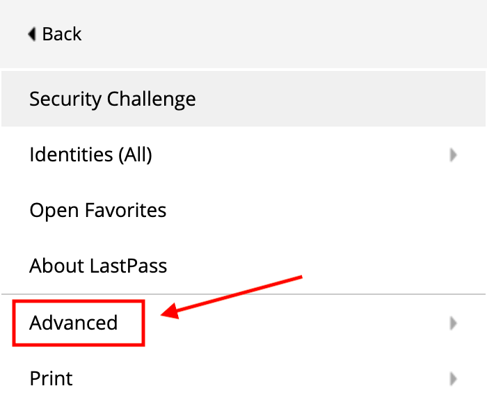 Choose Advanced to Clear LastPass Cache