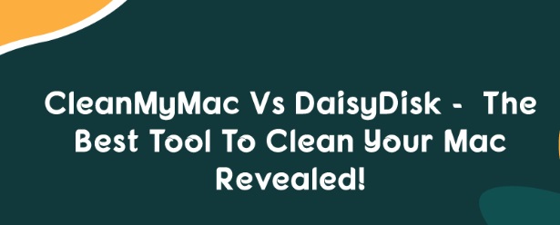 DaisyDisk مقابل CleanMyMac: أيهما أفضل؟