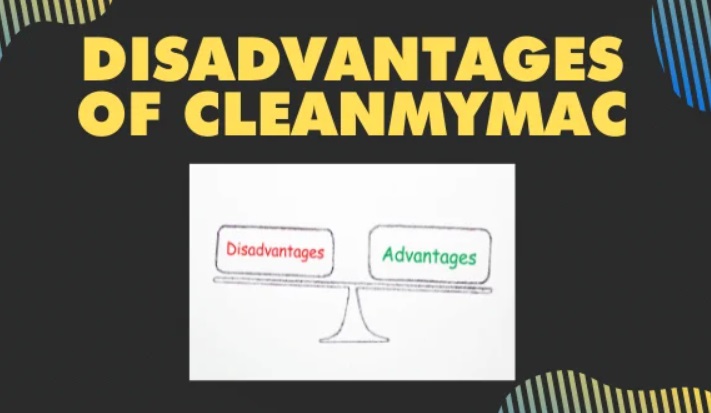 Advantages and Disadvantages of CleanMyMac