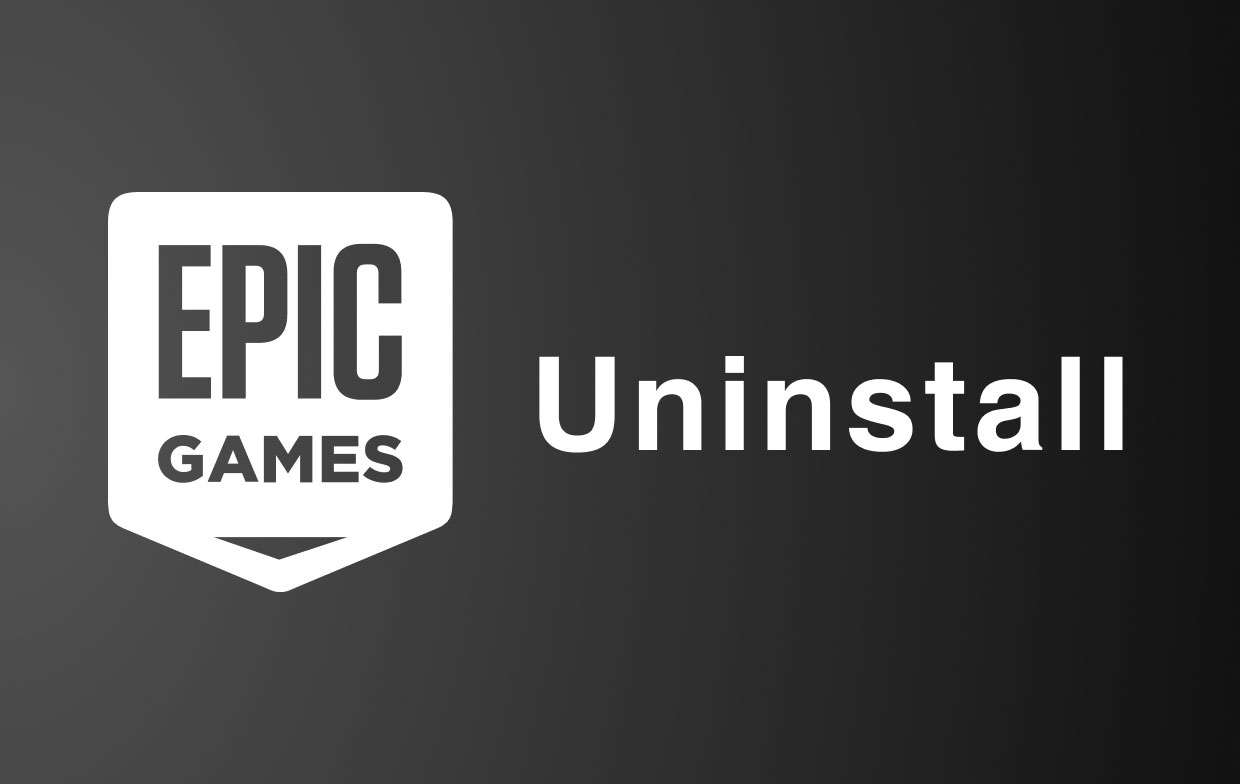 How to Uninstall Epic Games Launcher on Mac or Windows