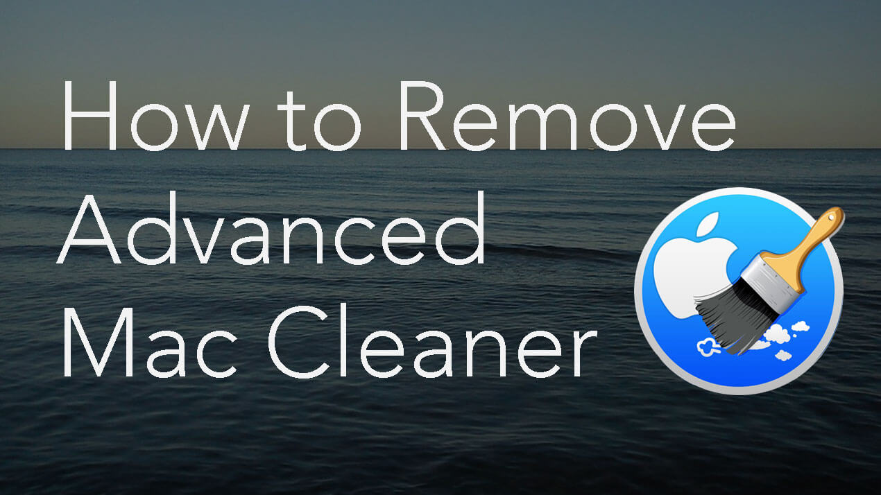 i remove advanced mac cleaner from my mac