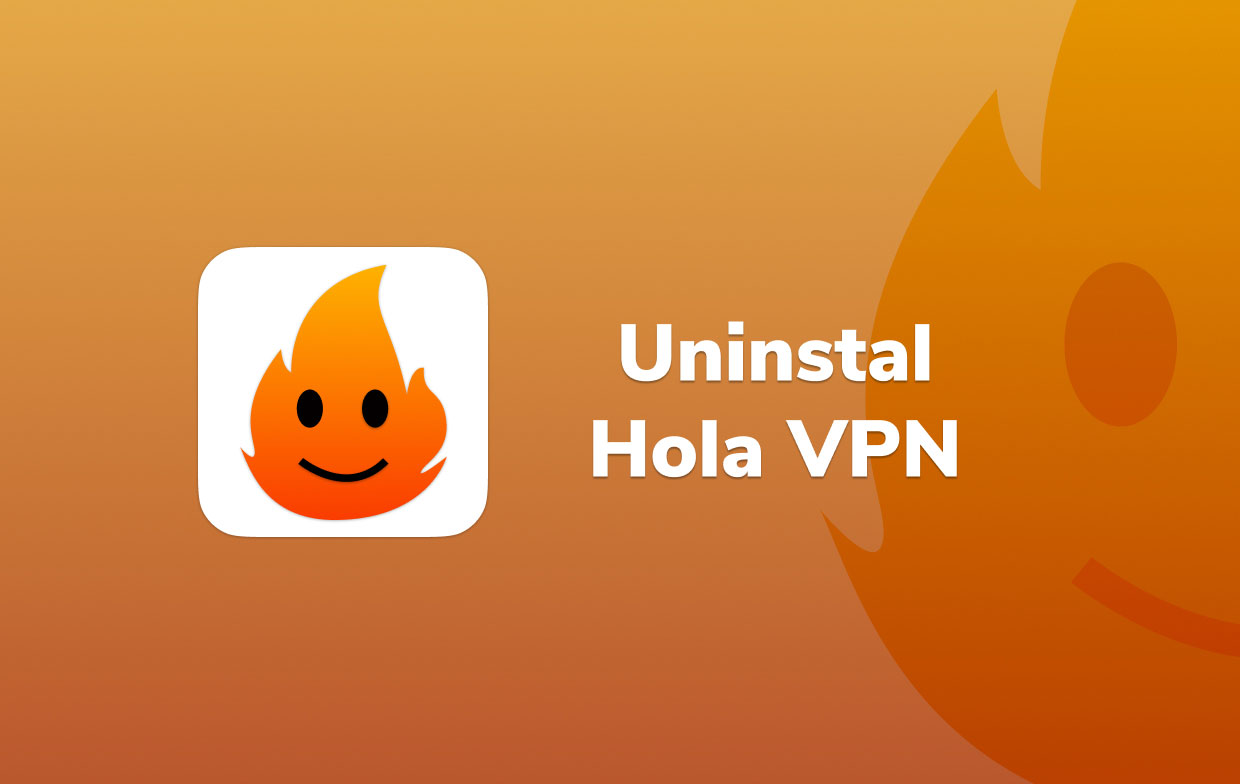 How to Properly Uninstall Hola VPN on Mac