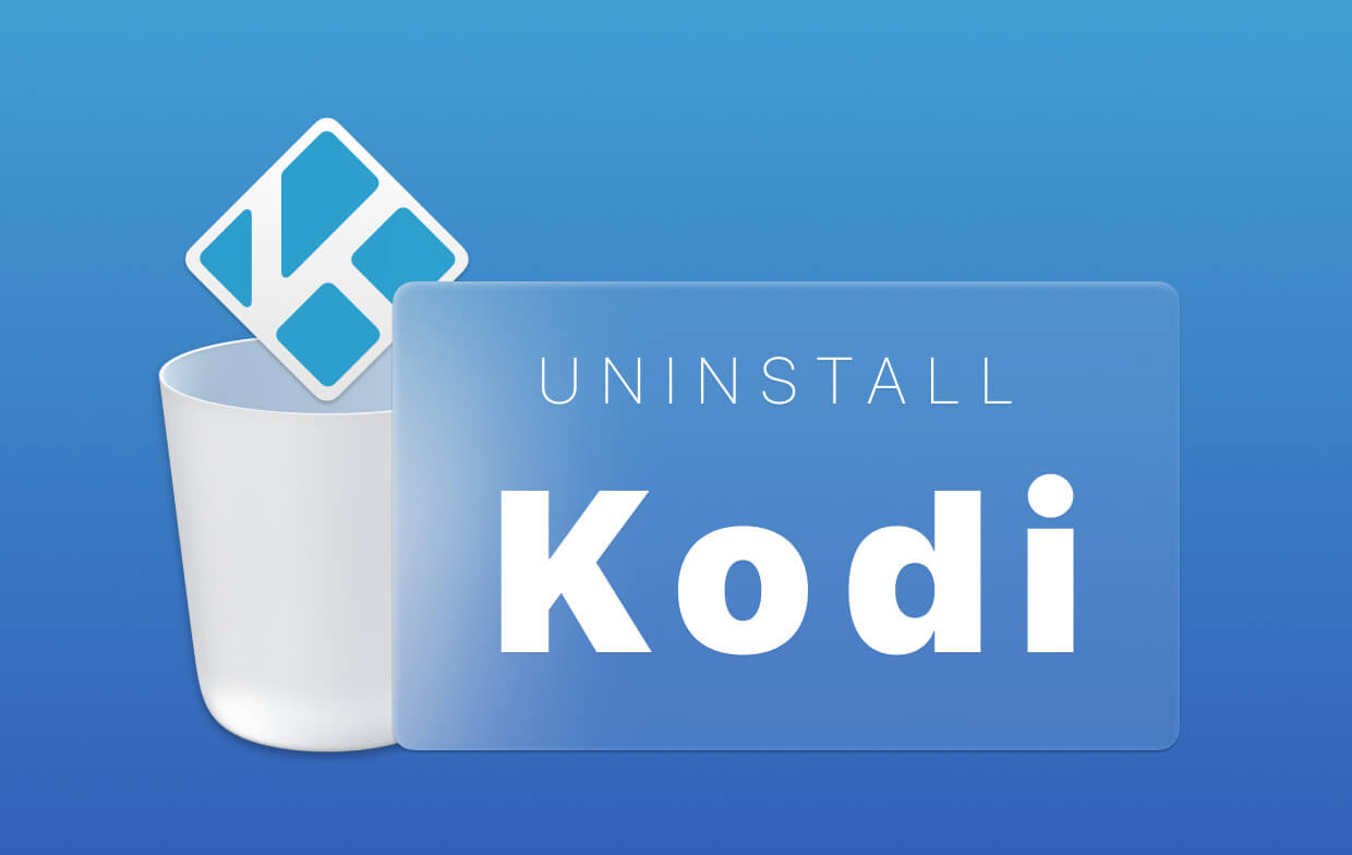 قم بإلغاء تثبيت Kodi على Mac