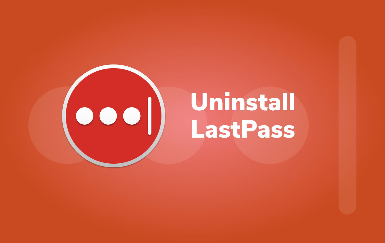 Desinstale o Lastpass no Mac