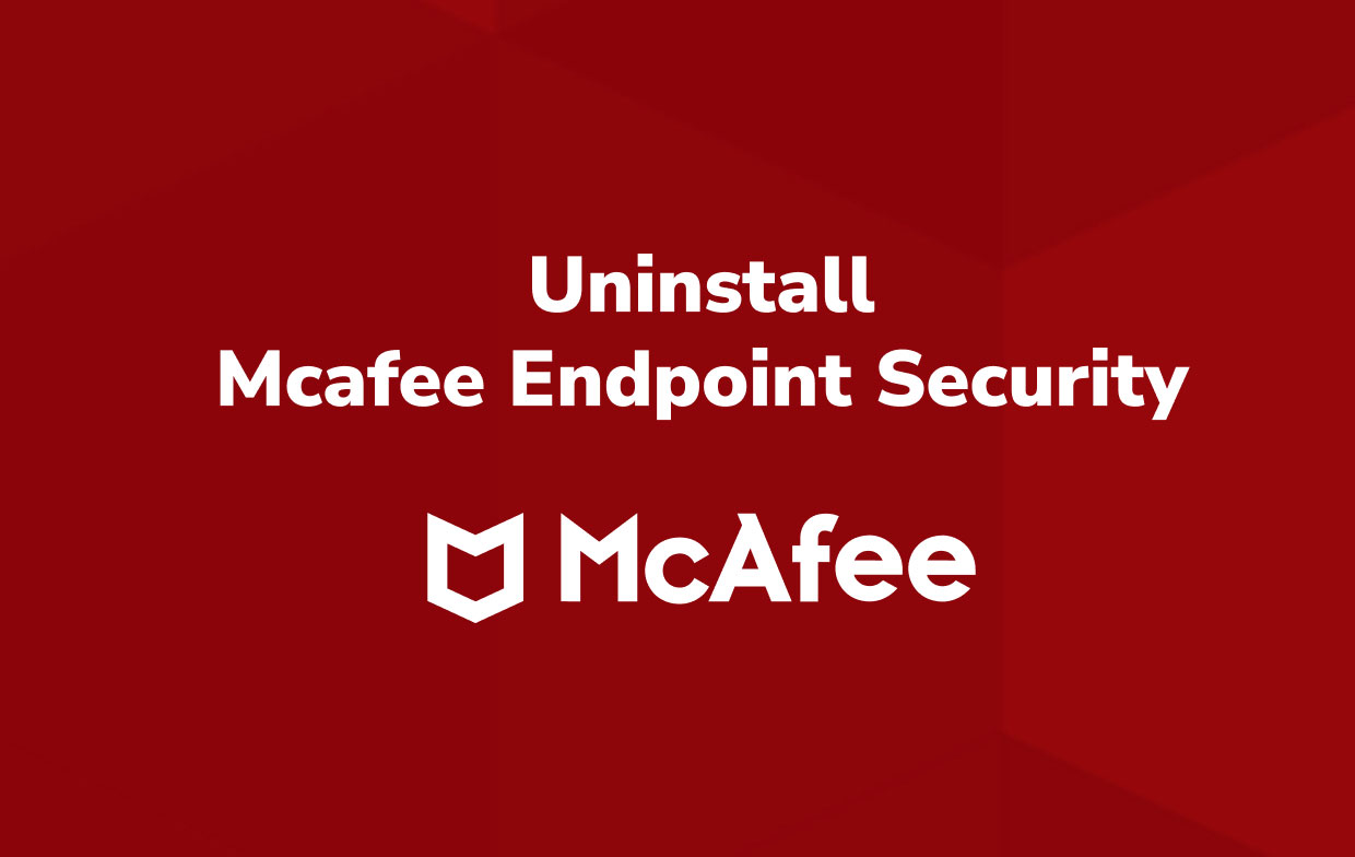 How to Uninstall McAfee Endpoint Security on Mac