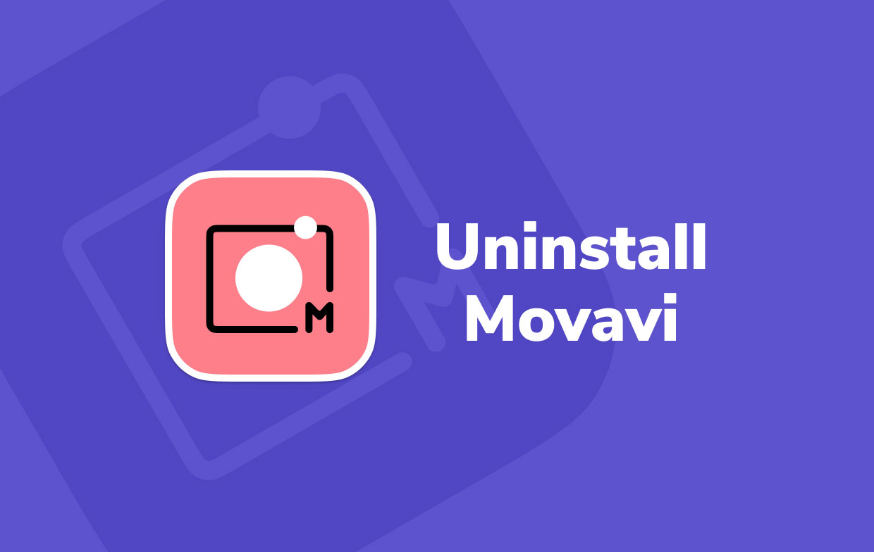 Uninstall Movavi on Mac
