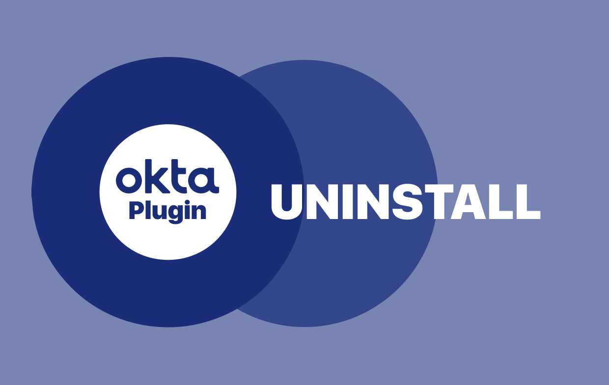 Desinstalar o plug-in Okta no Mac