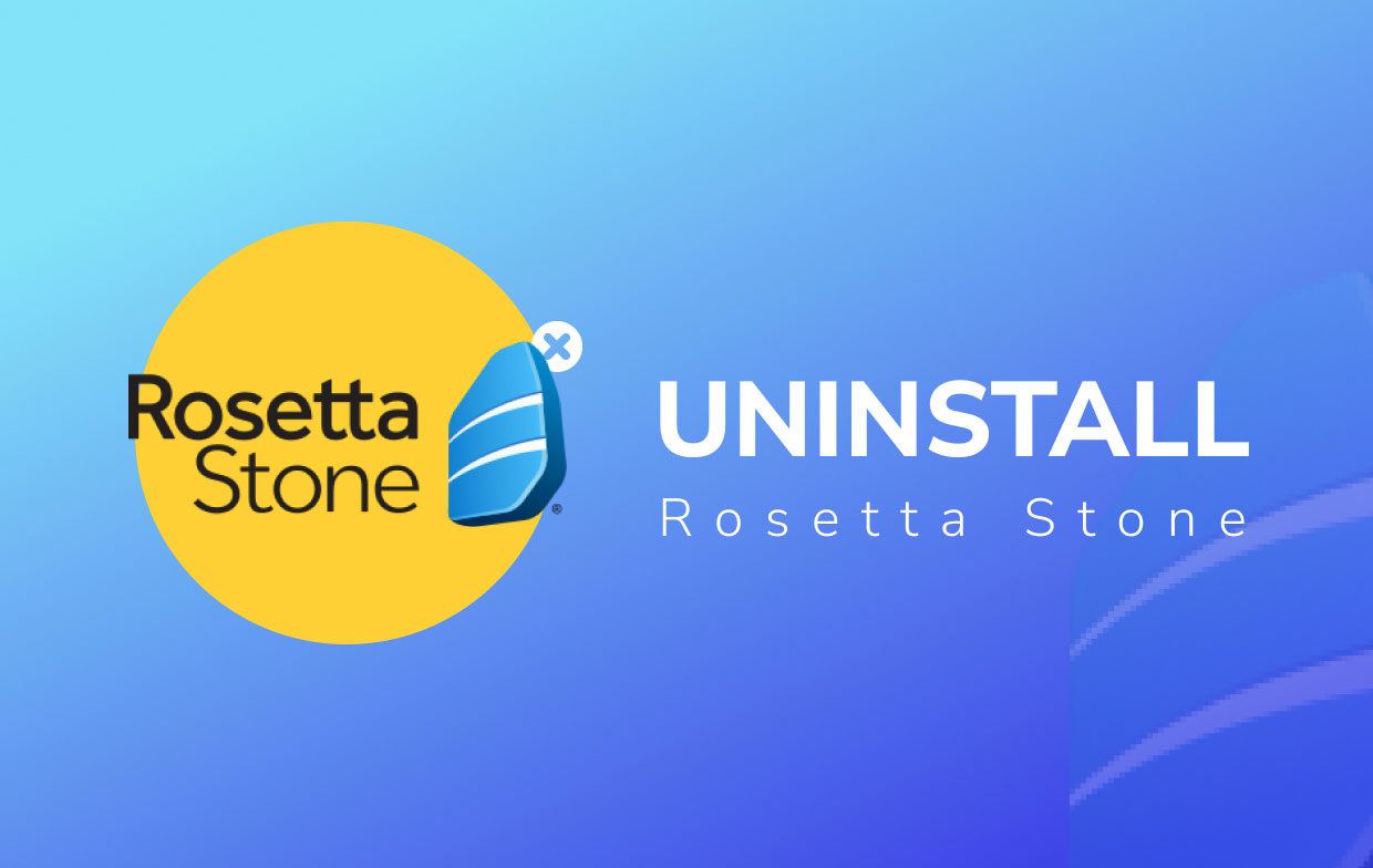 Uninstall Rosetta Stone on Mac