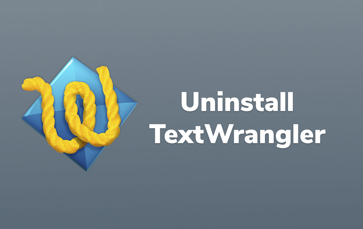 Uninstall TextWrangler on Mac