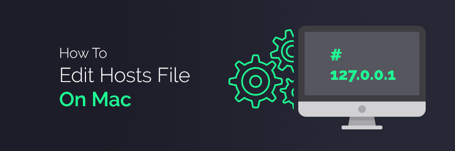 How To Edit Mac Hosts File