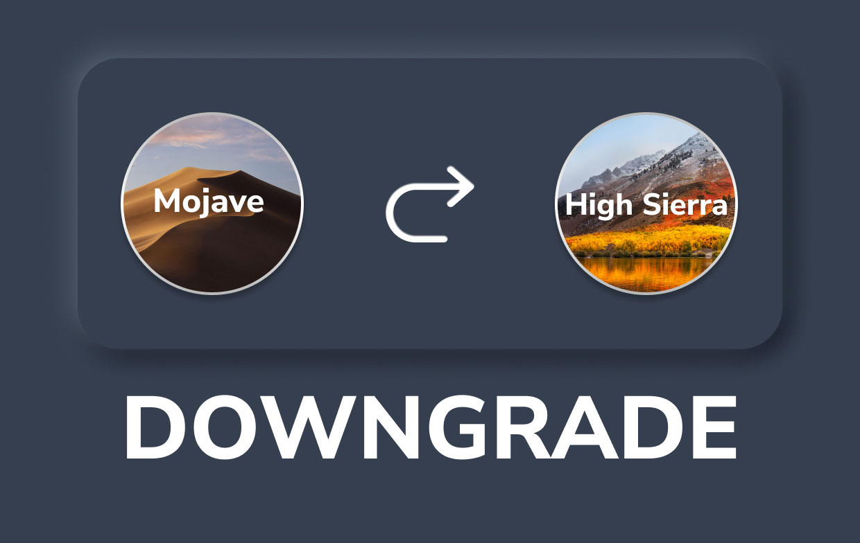 How to Downgrade from Mojave to High Sierra