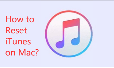 如何在Mac上重置iTunes