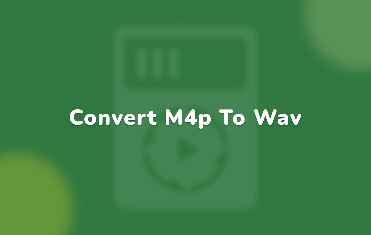 How to Convert M4P to WAV