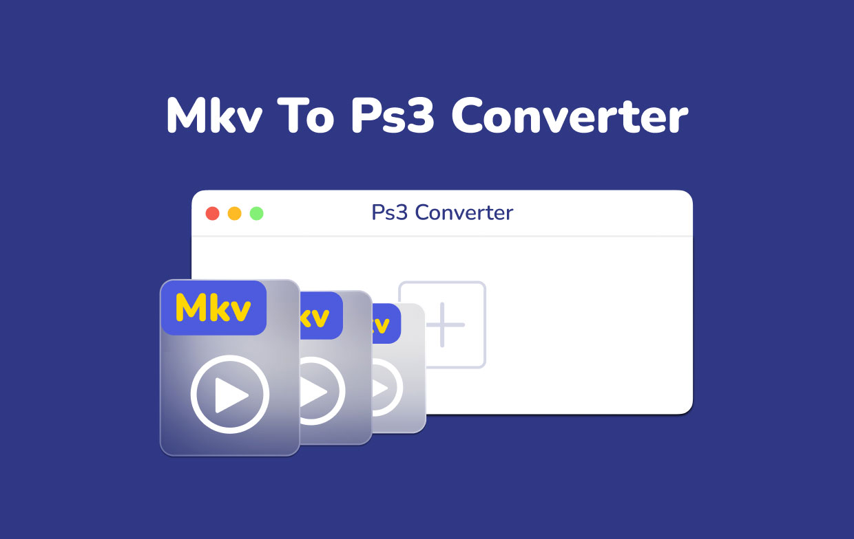 MKV to PS3 Converter لأجهزة Mac و PC